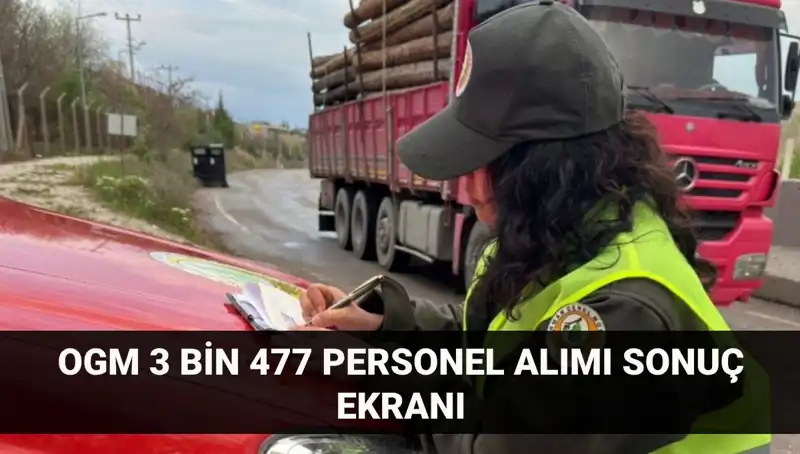 Orman Genel Müdürlüğü Personel Alımı Sonuçları Açıklandı: İşte Detaylar!