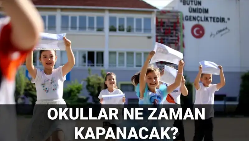 Okul Tatile Ne Zaman Girecek? 2024-2025 Yaz Tatili Takvimi Açıklandı!