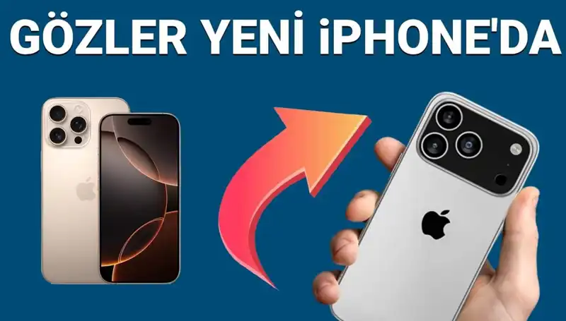 iPhone 17 Satış Tarihi ve Fiyatı Belli Oldu: Pro ve Pro Max Özellikleri Sizi Şaşırtacak!
