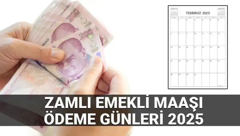 2025'te Zamlı Emekli Maaşı Ödeme Günleri: Hangi Tarihlerde Hesaplara Yatacak?