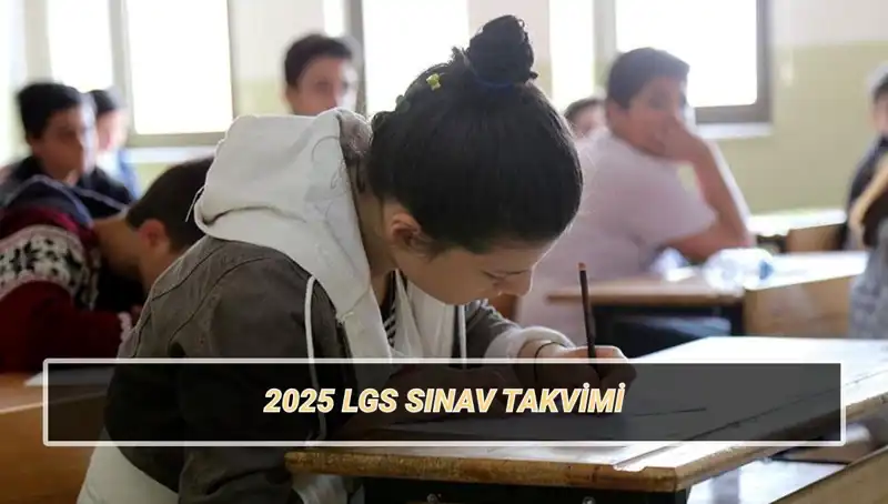 LGS 2025 Sınav Tarihleri ve Yerleri Açıklandı! Geç Kalma!