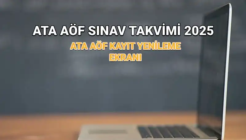 ATA AÖF 2025 Akademik Takviminde Önemli Gelişmeler Duyuruldu