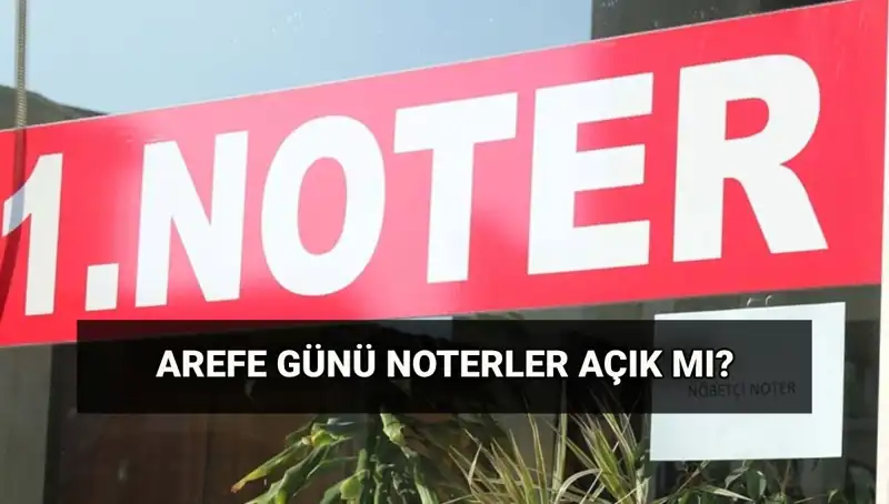 Arefe Günü Noterler ve Kargolar Açık mı? Kurban Bayramı’na Hazır Mı?
