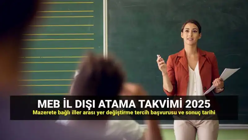 2025 MEB İlller Arası Atama Takvimi ve Tercih Süreci Açıklandı