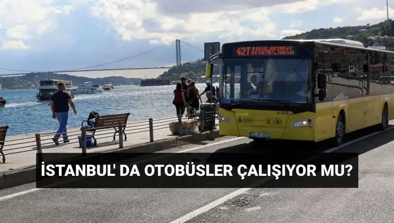 İstanbul'da Bugün Otobüs Seferleri İptal Mi? İşte Tüm Ayrıntılar!