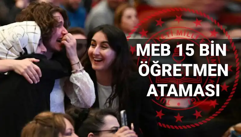 15 Bin Öğretmen Atama Sonuçları MEB Tarafından Ne Zaman Açıklanacak?
