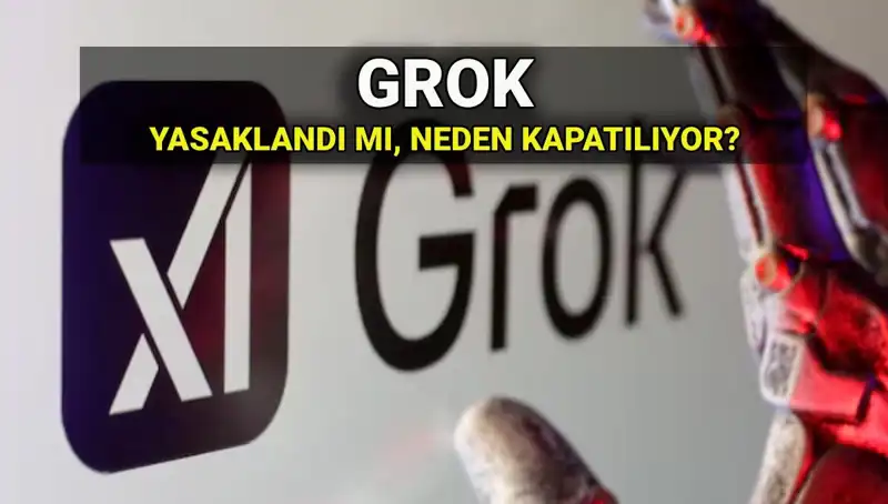 Grok Yapay Zekası Neden Yasaklandı? Erişim Engeli Neler Getirdi?
