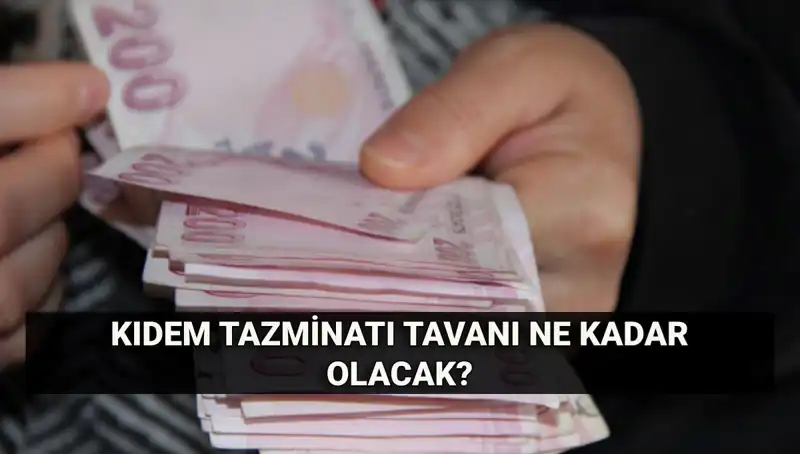 2025 Temmuz Kıdem Tazminatı Tavanı: Yeni Değerler Açıklandı!