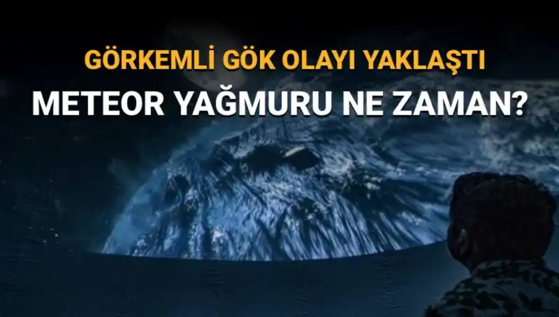 Perseid Meteor Yağmuru 2023: Türkiye'den Ne Zaman İzlenebilir?