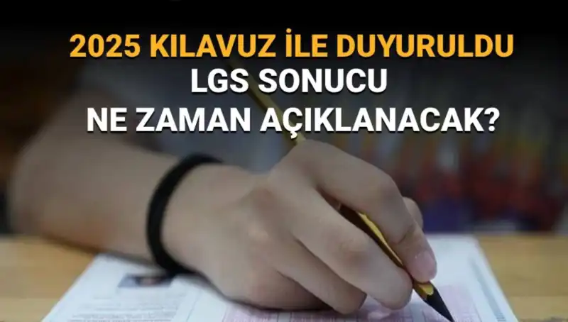 2025 LGS Sonuçları İçin Geri Sayım Başladı! MEB'den Tarih Açıklaması