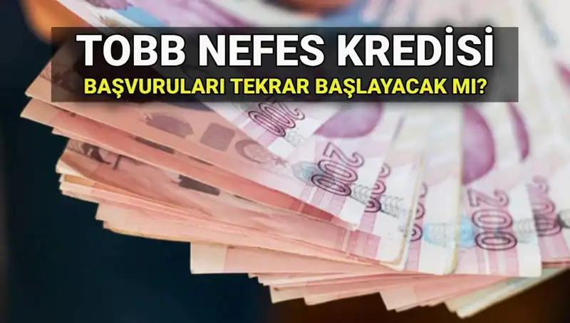 TOBB Nefes Kredisi Başvuruları Ne Zaman Tekrar Açılacak?