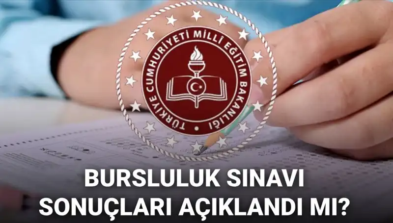 2025 Bursluluk Sınavı Sonuçları Ne Zaman Açıklanacak? MEB Duyurusu Bekleniyor