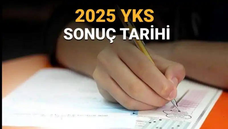 2025 YKS Sonuçları Ne Zaman Açıklanacak? Merakla Beklenen Tarih Belli Oldu!