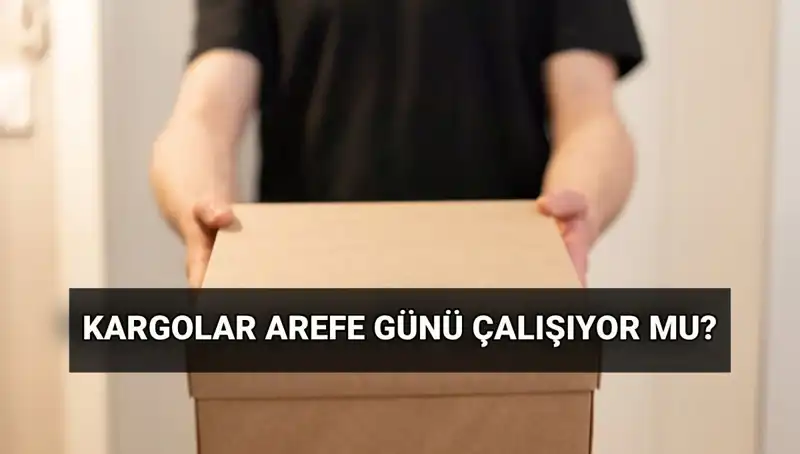 Kurban Bayramı Arefesinde Kargo Çalışma Saatleri Hakkında Her Şey